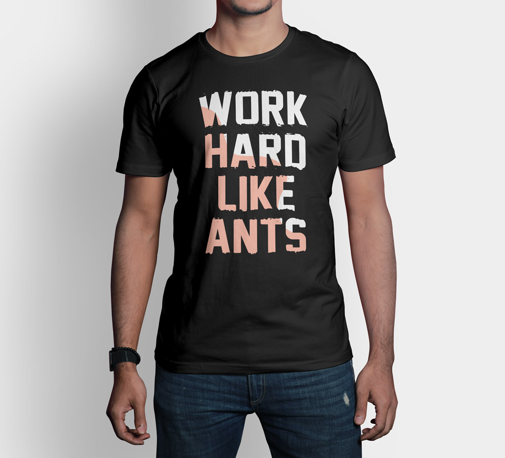 Camiseta Work Hard Like Ants, calidad premium