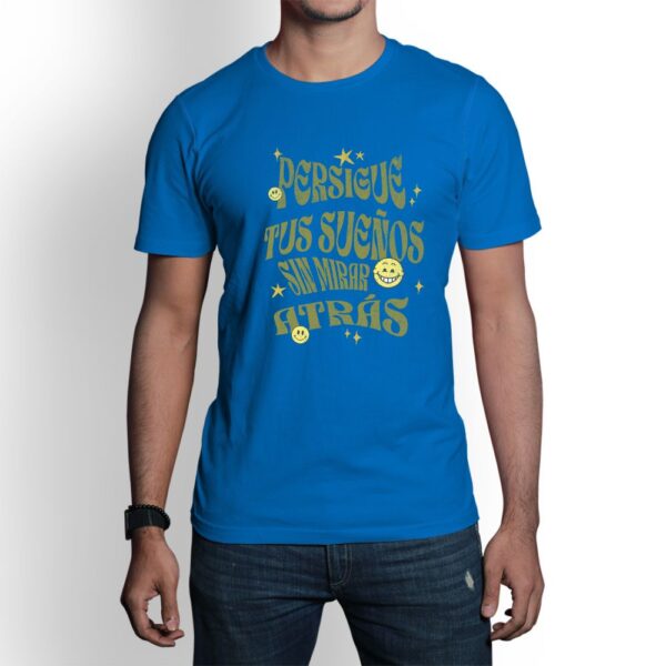 Camiseta de hombre clásica Premium Persigue Tus Sueños sin mirar atrás - Imagen 10
