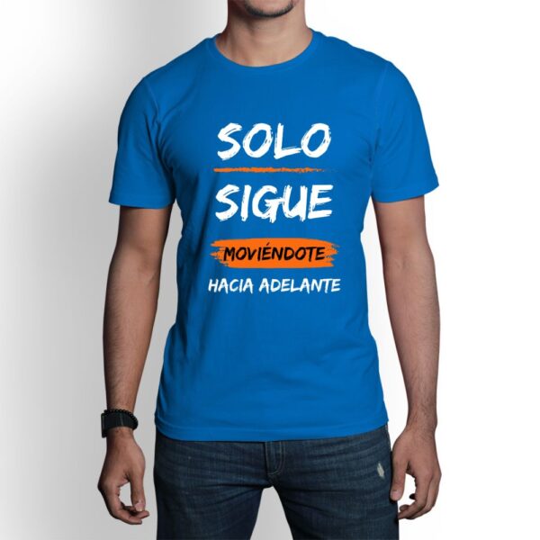Camiseta de hombre clásica Premium Sólo Sigue Moviéndote hacia Adelante - Imagen 10