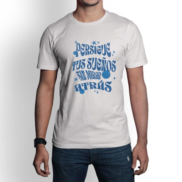 Camiseta de hombre clásica Premium Persigue Tus Sueños sin mirar atrás - Imagen 8