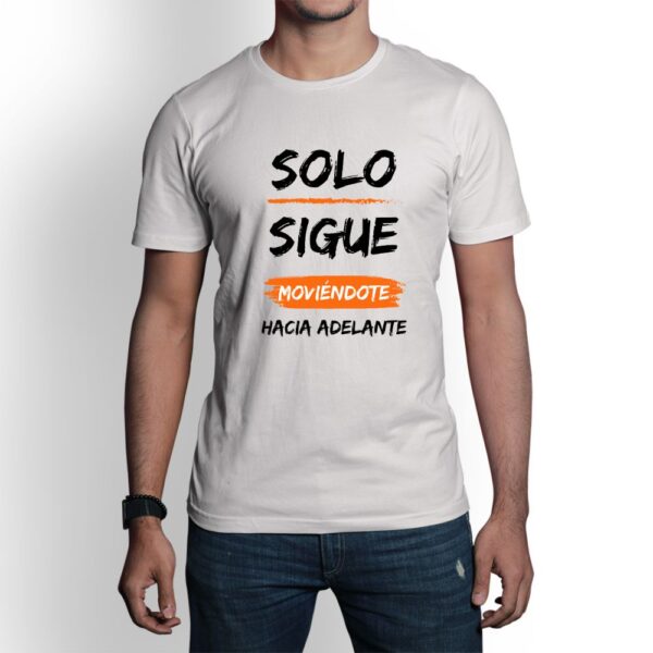 Camiseta de hombre clásica Premium Sólo Sigue Moviéndote hacia Adelante - Imagen 8
