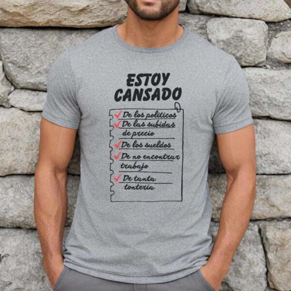Camiseta de hombre clásica Premium Estoy cansado - Imagen 4