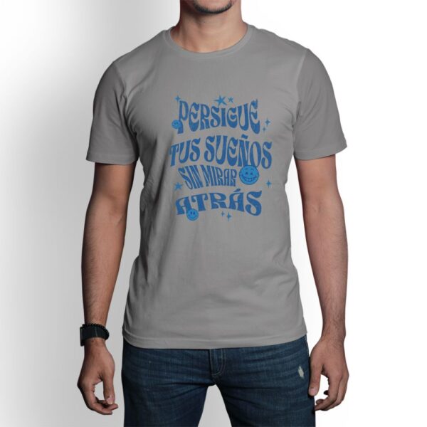 Camiseta de hombre clásica Premium Persigue Tus Sueños sin mirar atrás - Imagen 6