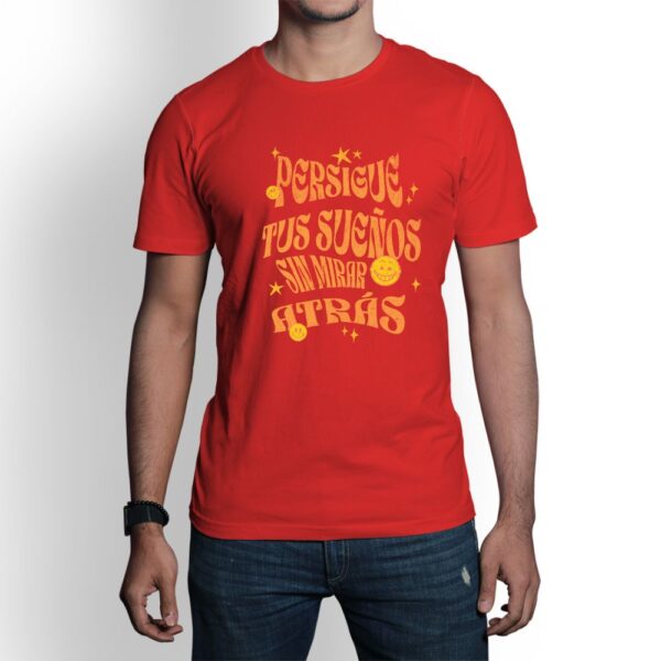 Camiseta de hombre clásica Premium Persigue Tus Sueños sin mirar atrás - Imagen 4