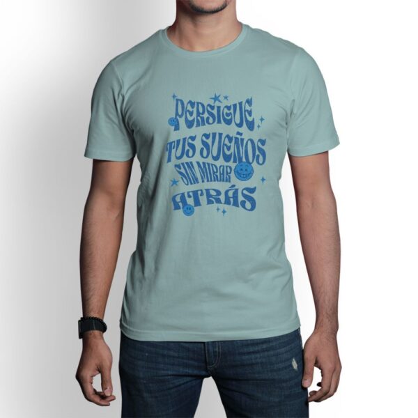 Camiseta de hombre clásica Premium Persigue Tus Sueños sin mirar atrás - Imagen 2