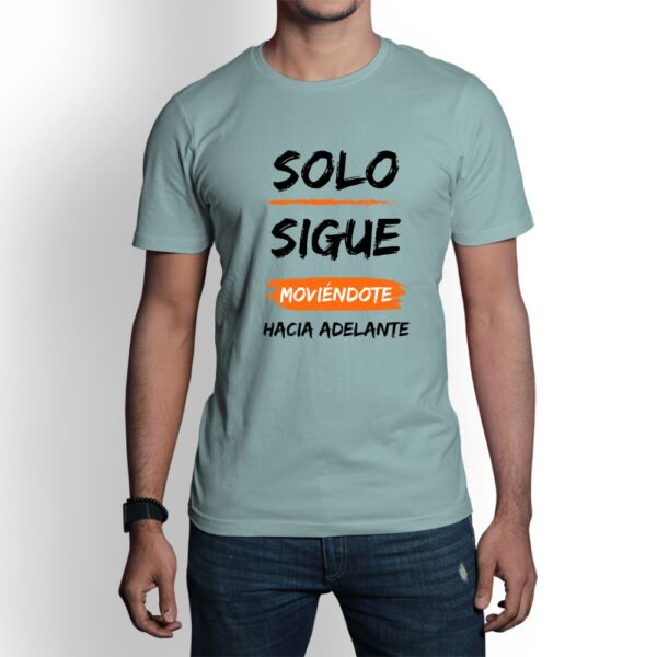 Camiseta de hombre clásica Premium Sólo Sigue Moviéndote hacia Adelante - Imagen 2