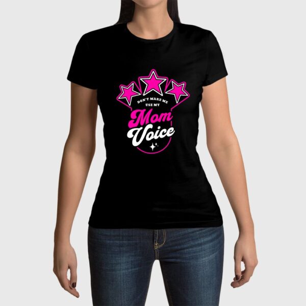 Camiseta de mujer clásica Premium Don't Make me Use