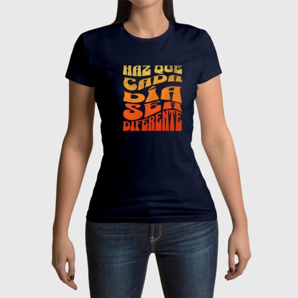 Camiseta de mujer clásica Premium Haz que cada día cuente - Imagen 11