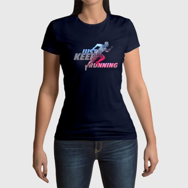 Camiseta de mujer clásica Premium Just keep running - Imagen 11