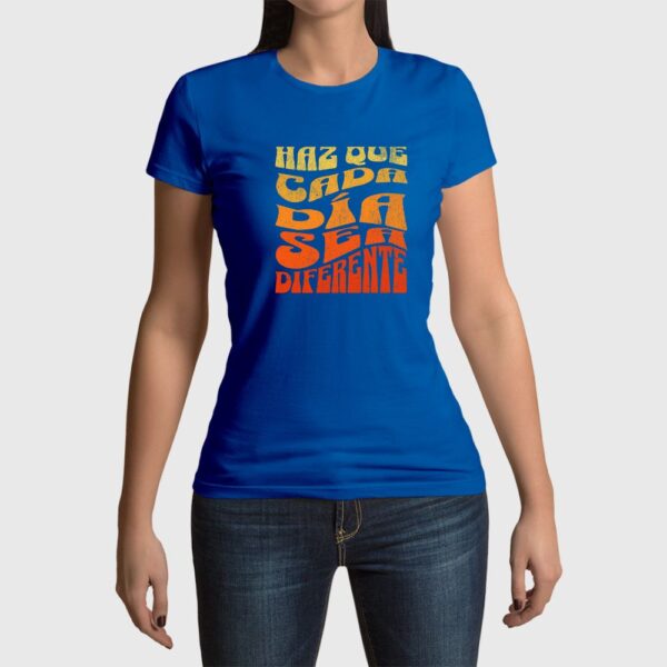 Camiseta de mujer clásica Premium Haz que cada día cuente - Imagen 10