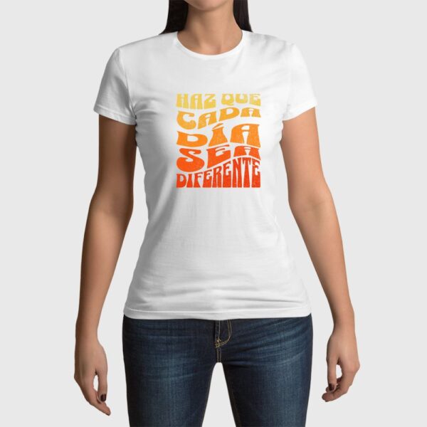 Camiseta de mujer clásica Premium Haz que cada día cuente - Imagen 8