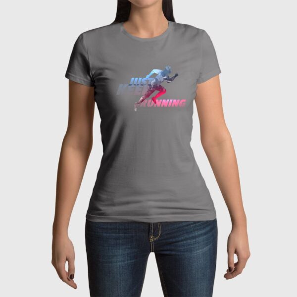 Camiseta de mujer clásica Premium Just keep running - Imagen 6