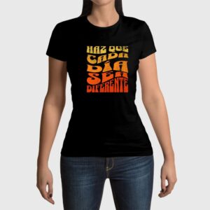 Camiseta de mujer clásica Premium Haz que cada día cuente