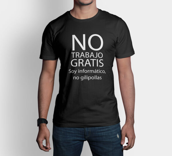 Camiseta de hombre clásica Premium No Trabajo Gratis