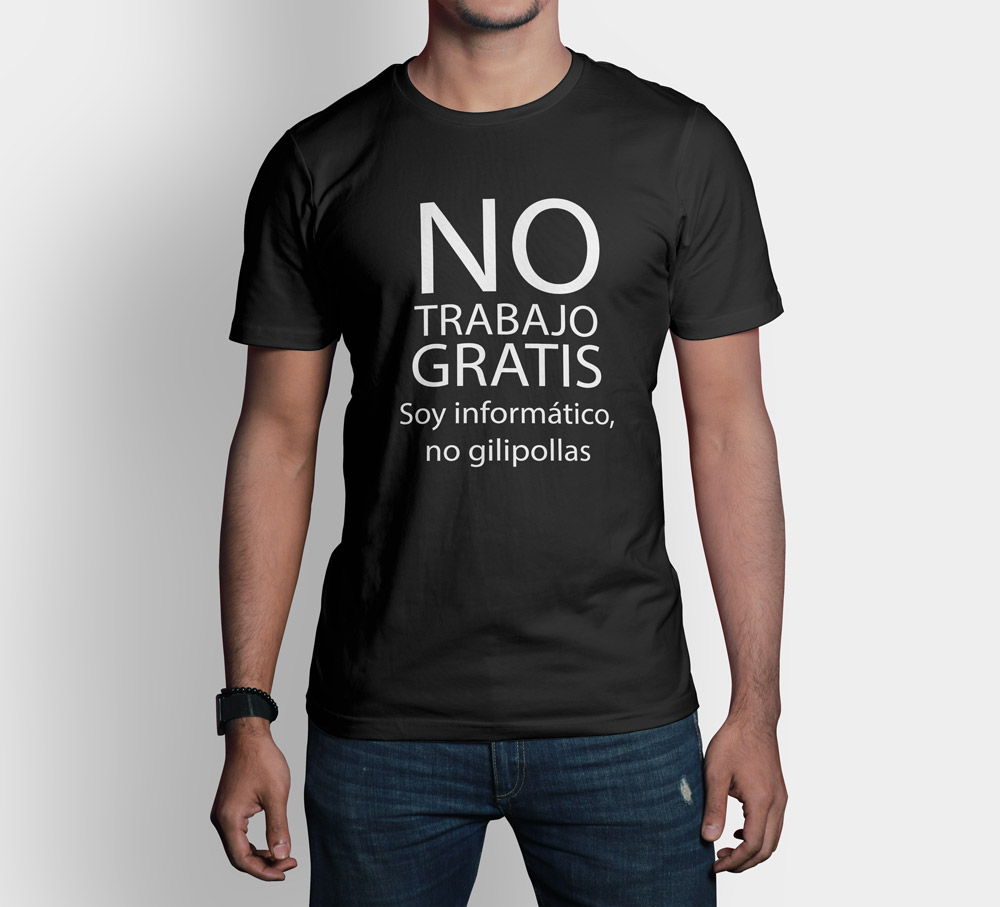 Camiseta No Trabajo Gratis