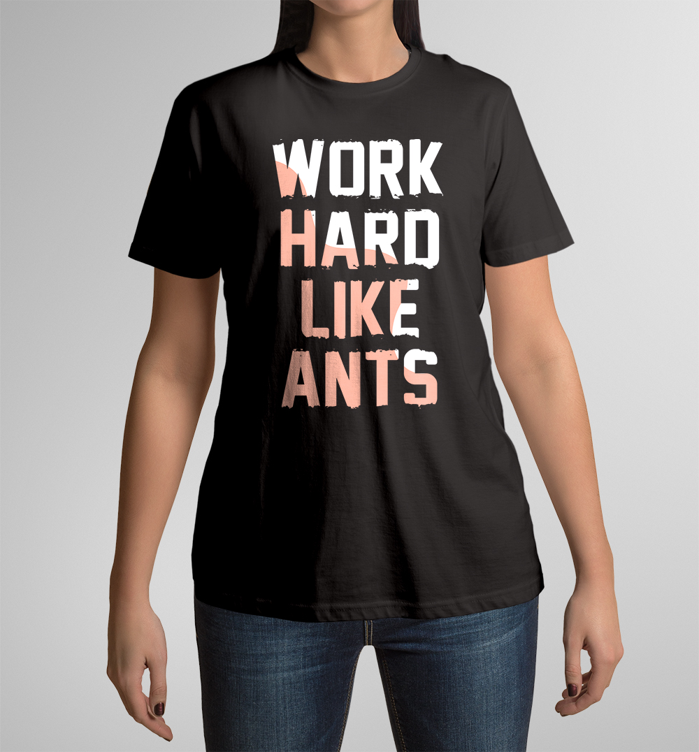 Camiseta Work Hard Like Ants de mujer manga corta